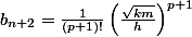 b_{n+2}=\frac {1}{(p+1)!}}\left(\frac{\sqrt{km}}{h} \right)^{p+1} 